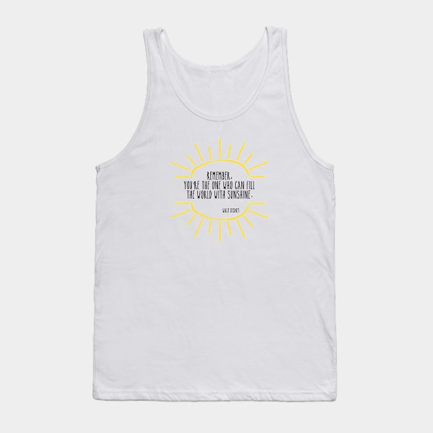 Fill the World with Sunshine - Black Writing Tank Top by tinkermamadesigns